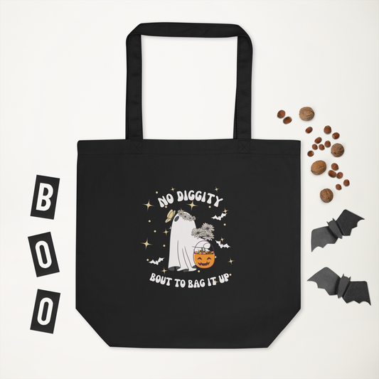 No Diggity, Bout to Bag it Up Eco Tote Bag/ Trick or Treat Bag